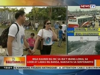 BT: INC members sa loob at labas ng bansa, nakisaya sa Sentenaryo
