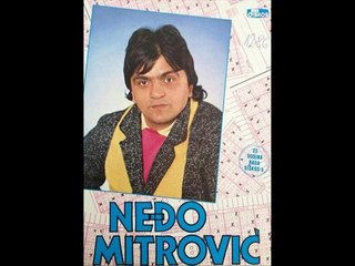 Nedjo Mitrovic - Ucili Me