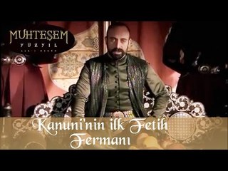 Kanuni 'nin ilk Fetih Fermanı - Muhteşem Yüzyıl 6.Bölüm