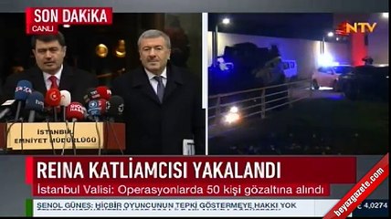 İstanbul Valisi ve İstanbul Emniyet Müdürü'nden Reina saldırganı açıklaması