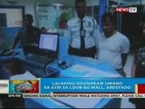 Lalaking nagnakaw umano sa ATM sa loob ng mall sa Urdaneta City, arestado