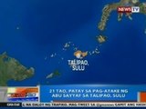 NTG: 21 tao, patay sa pag-atake ng Abu Sayyaf sa Talipao, Sulu