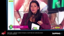 Mad Mag : Benoît Dubois évoque la rupture de Capucine Anav et Louis Sarkozy (Vidéo)