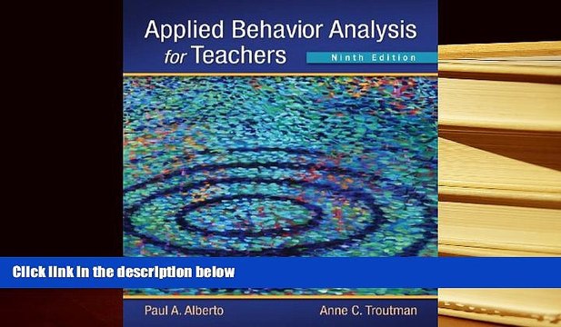 Read Online Applied Behavior Analysis for Teachers (9th Edition) For Kindle
