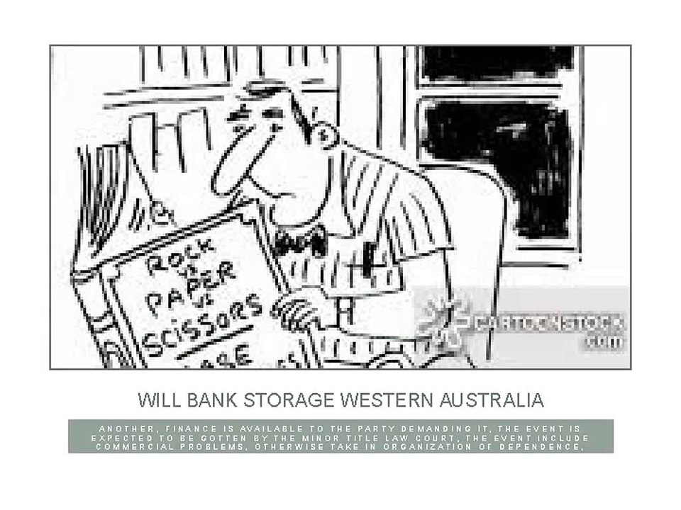 Will Bank Storage Western Australia