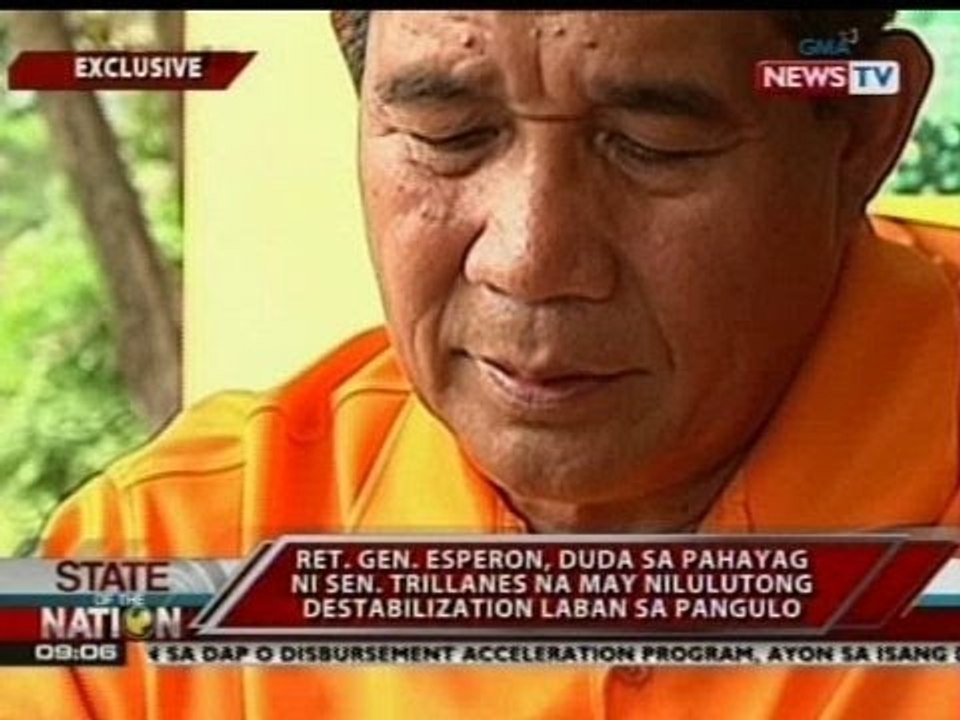 SONA: Ret. Gen. Esperon, duda sa pahayag ni Sen. Trillanes