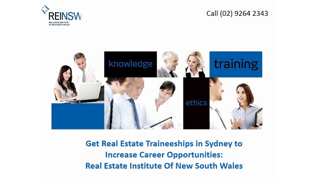 Get Real Estate Traineeships in Sydney to Increase Career Opportunities: Real Estate Institute Of New South Wales