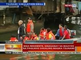 BT: Mga residente, sinasanay sa maayos na paglikas sakaling magka-tsunami