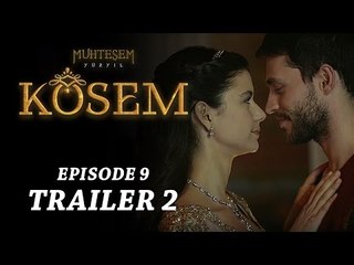"Magnificent Century Kosem" Episode 9 Trailer 2 - English Subtitles