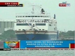 BP: Roro vessel na nasiraan ng makina sa gitna ng biyahe, nakadaong na sa Cebu