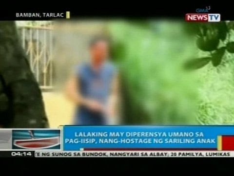 Lalaki sa Tarlac na may diperensya umano sa pag-iisip, nang-hostage ng sariling anak