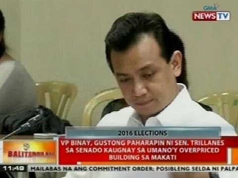 VP Binay, gustong paharapin ni Trillanes sa Senado kaugnay sa umano'y overpriced building sa Makati