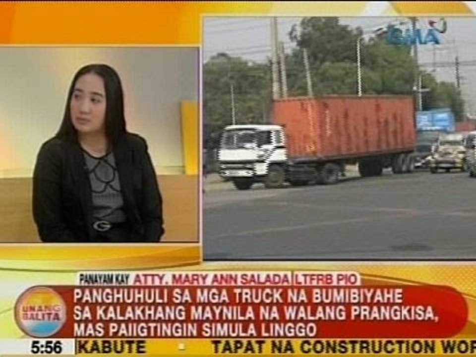 UB: Panghuhuli sa mga truck na bumibiyahe sa kalakhang Maynila na walang prangkisa, paiigtingin
