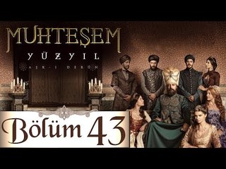 Muhteşem Yüzyıl - 43.Bölüm (HD)