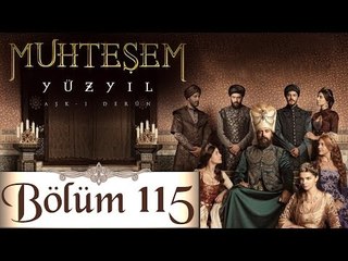 Muhteşem Yüzyıl - 115. Bölüm  (HD)