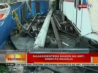 BT: Naaksidenteng bagon ng MRT, hindi pa naaalis