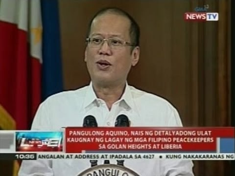PNoy, nais ng detalyadong ulat kaugnay ng lagay ng mga Filipino sa Golan Heights at Liberia