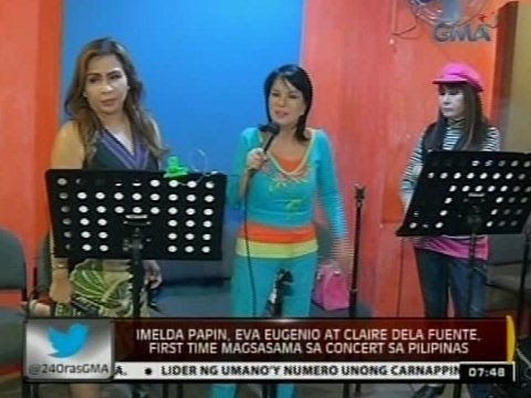 Imelda Papin, Eva Eugenio at Claire Dela Fuente, first time magsasama sa concert sa Pilipinas