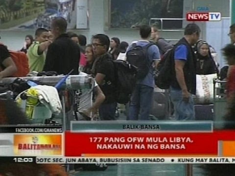 BT: 177 pang OFW mula Libya, nakauwi na ng bansa