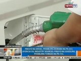 NTG: Presyo ng diesel, posibleng bumaba ng P0.25/L ayon sa oil industry sources