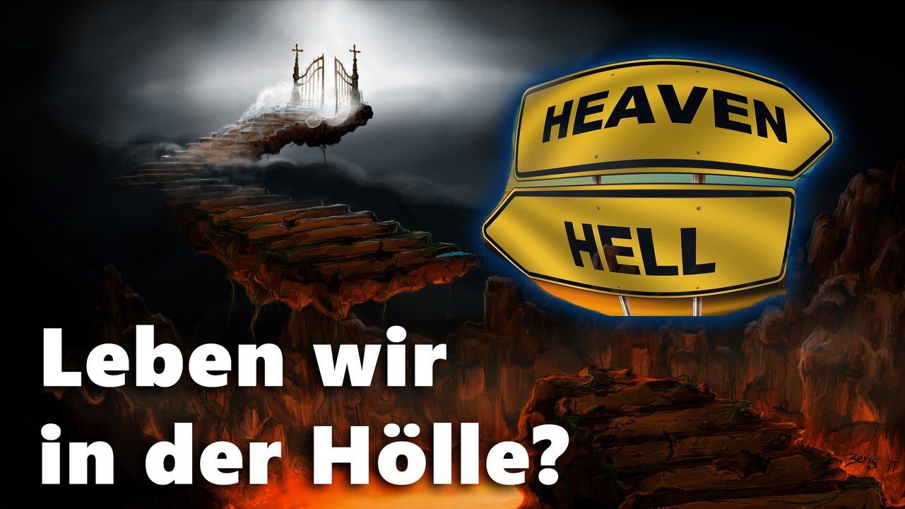 Leben wir in der Hölle?