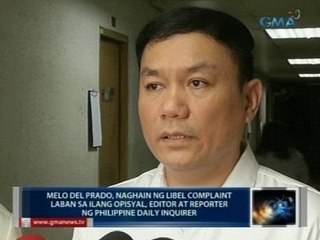 Melo del Prado, naghain ng libel complaint laban sa ilang opisyal, editor at reporter ng Inquirer