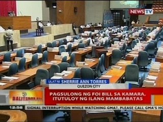BT: Pagsulong ng FOI bill sa Kamara, itutuloy ng ilang mambabatas