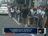 Saksi: Mga pasahero ng MRT, kalbaryo ang dinaranas dahil sa haba ng pila
