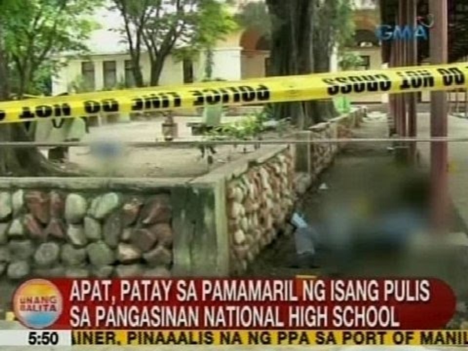 UB: 4, patay sa pamamaril ng isang pulis sa Pangasinan Nat'l HS