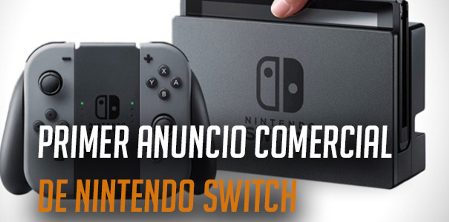 Primer anuncio comercial de Nintendo Switch