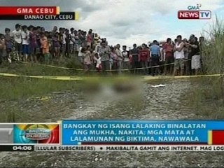 BP: Lalaki sa Cebu, binalatan ang mukha, tinanggalan ng mata at lalamunan