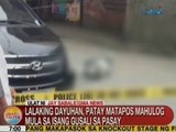 UB: Lalaking dayuhan, patay matapos mahulog mula sa isang gusali sa Pasay City
