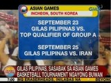 UB: Gilas Pilipinas, sasabak sa Asian Games Basketball Tournament ngayong buwan