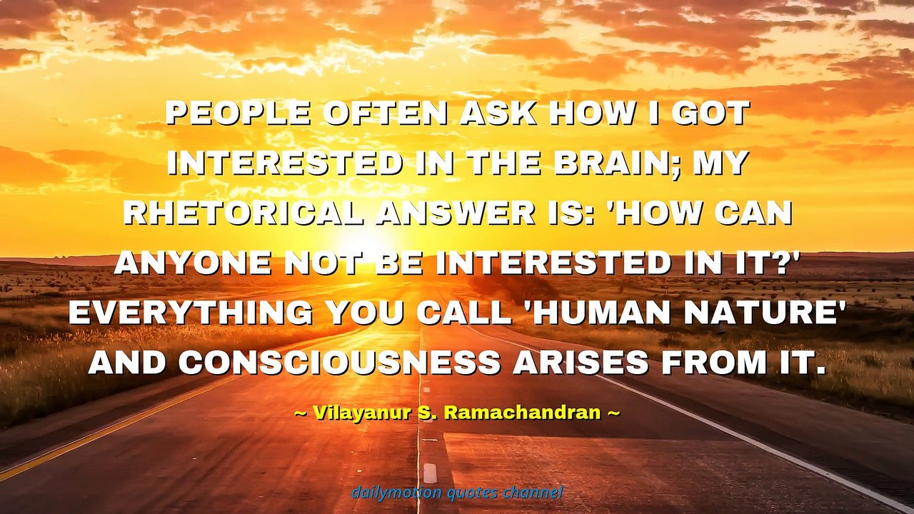 Vilayanur S. Ramachandran Quotes #2