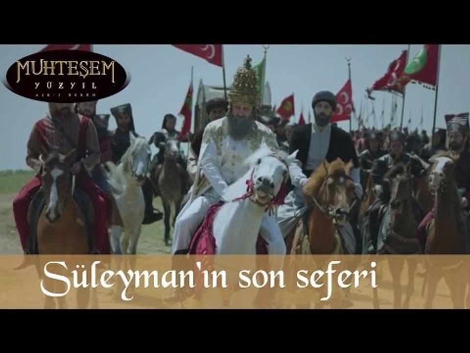 Muhteşem Süleyman Son Seferine Hazırlanıyor - M...