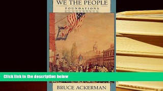 PDF [DOWNLOAD] We the People, Volume 1: Foundations (We the People (Harvard)) [DOWNLOAD] ONLINE