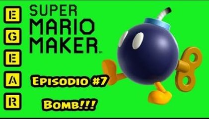Super Mario Maker -Ep. 7 -Bomberman
