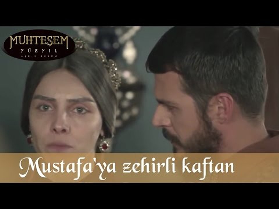Şehzade Mustafa'ya Zehirli Kaftan - Muhteşem Yüzyıl 114.Bölüm