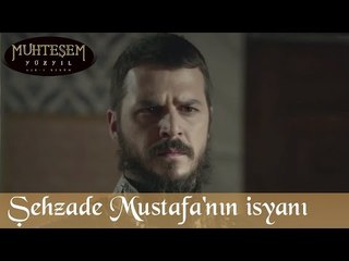 Şehzade Mustafa'nın İsyanı - Muhteşem Yüzyıl 115.Bölüm