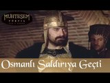 Osmanlı Saldırıya Geçti - Muhteşem Yüzyıl 5.Bölüm