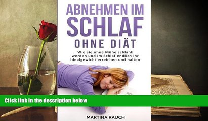 Download Video: [Download]  Abnehmen im Schlaf ohne Diät: Wie sie ohne Mühe schlank werden und im Schlaf endlich