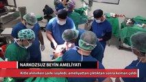 Ameliyatta şarkı söyledi, çıkınca keman çaldı