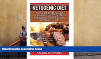 PDF  Ketogenic Diet: The Complete Guide To Ketosis with the Best Ketogenic Diet Recipes for Weight