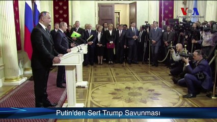 Putin'den Sert Trump Savunması