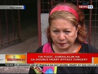 Download Video: BT: Tia Pusit, sumailalim na sa double heart bypass sugery