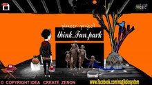 think..FUN park -BY  Z -FOR EVERY ISLAND
