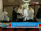 BP: Draft ng Bangsamoro Basic Law, nai-turnover na sa kongreso
