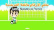 Learn French Numbers with Football for children 1 -10 (Numbers in French for Kids with Zakaria)