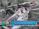 BP: 2 patay, isa sugatan sa salpukan ng dalawang motorsiklo