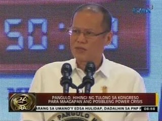24Oras: Pangulo, hihingi ng tulong sa Kongreso para maaagapan ang posibleng power crisis